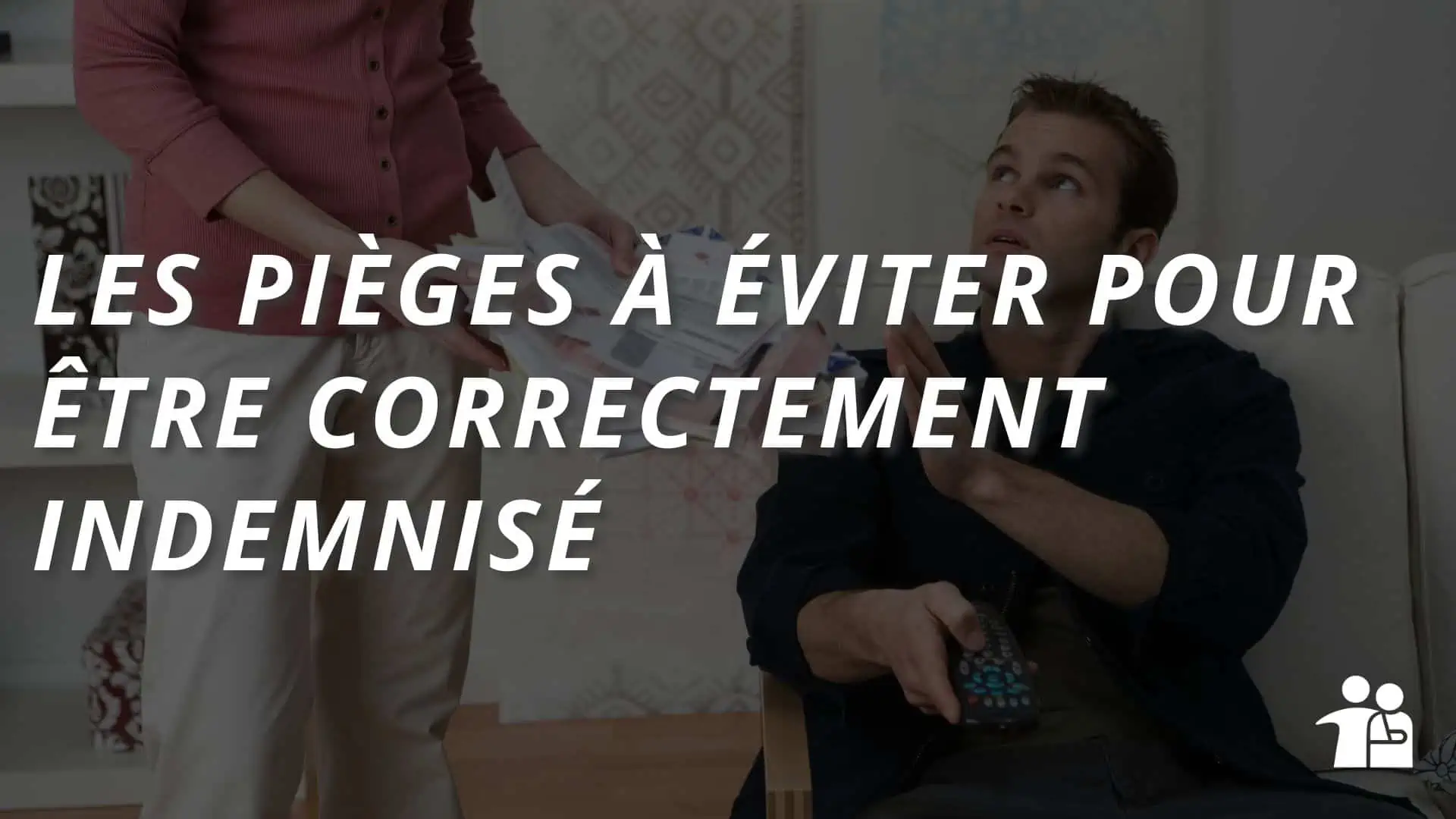 Les pièges à éviter